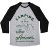 Camping is the Answer Baseball T-Shirt