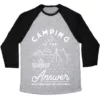 CAMPING IS THE ANSWER UNISEX TRI-BLEND BASEBALL TEE