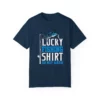Catch Your Luck with the Lucky Fishing Shirt, Do Not Wash Tee - Image 17