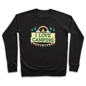I LOVE CAMPING (POCKET CAMP PARODY) CREWNECK SWEATSHIRT